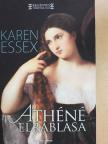 Karen Essex - Athéné elrablása [antikvár]