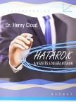 Dr. Henry Cloud - Határok a vezetés szolgálatában [antikvár]