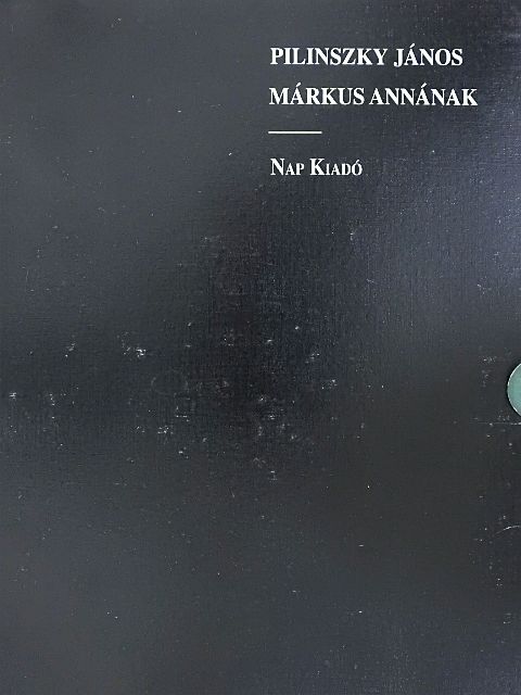 Pilinszky János - Pilinszky János Márkus Annának [antikvár]