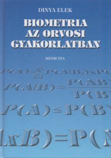 Dr. Dinya Elek - Biometria az orvosi gyakorlatban [antikvár]