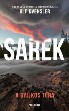 Ulf Kvensler - Sarek - A gyilkos túra [antikvár]