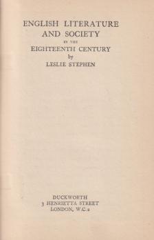 Leslie Stephen - English Literature and Society in the Eighteenth Century [antikvár]