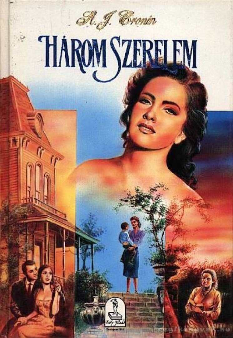 A. J. Cronin - Három szerelem [antikvár]
