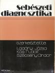 Alánt Oszkár - Sebészeti diagnosztika [antikvár]