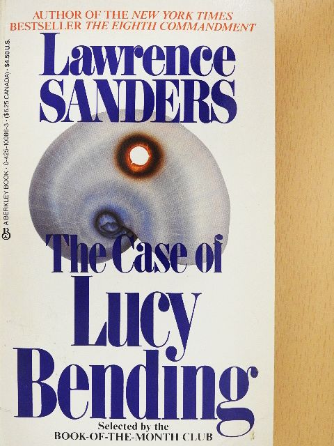 Lawrence Sanders - The Case of Lucy Bending [antikvár]