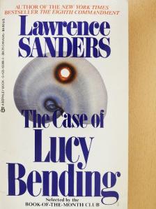 Lawrence Sanders - The Case of Lucy Bending [antikvár]