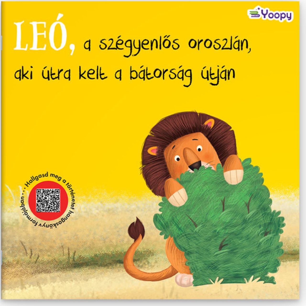 Leó, a szégyenlős oroszlán, aki útra kelt a bátorság útján