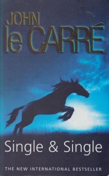 JOHN LE CARRÉ - Single & Single [antikvár]