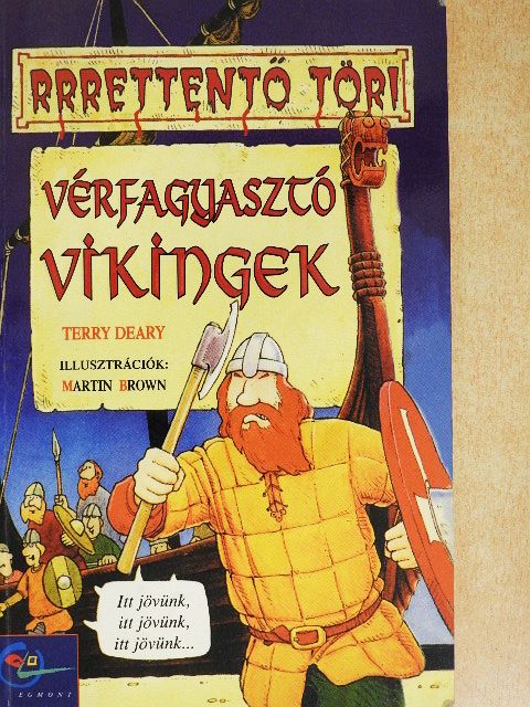 Terry Deary - Vérfagyasztó vikingek [antikvár]
