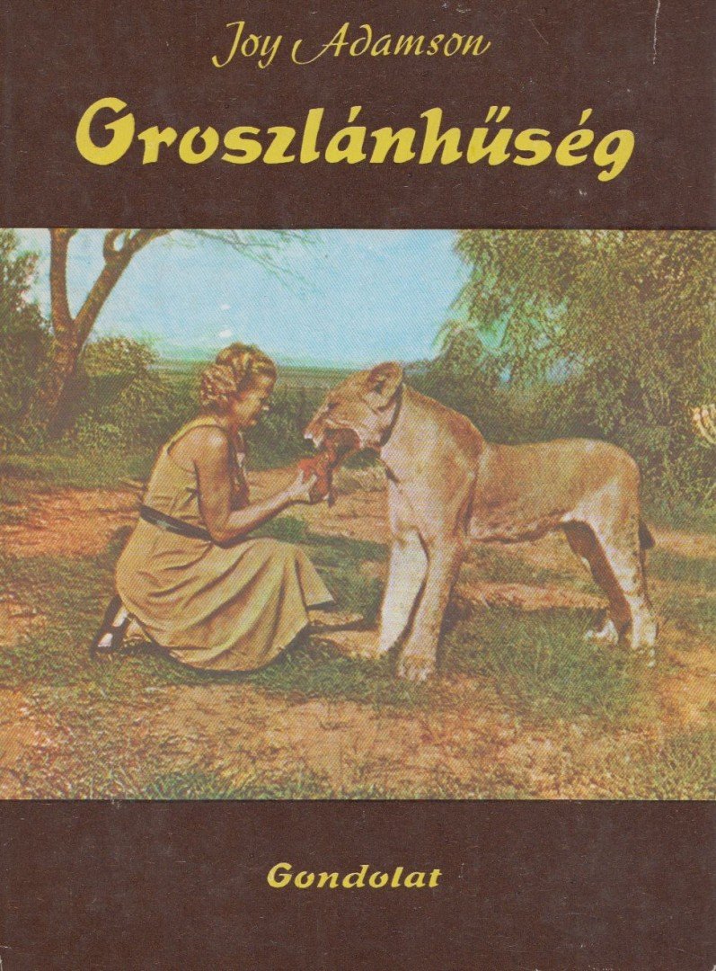 Joy Adamson - Oroszlánhűség [antikvár]