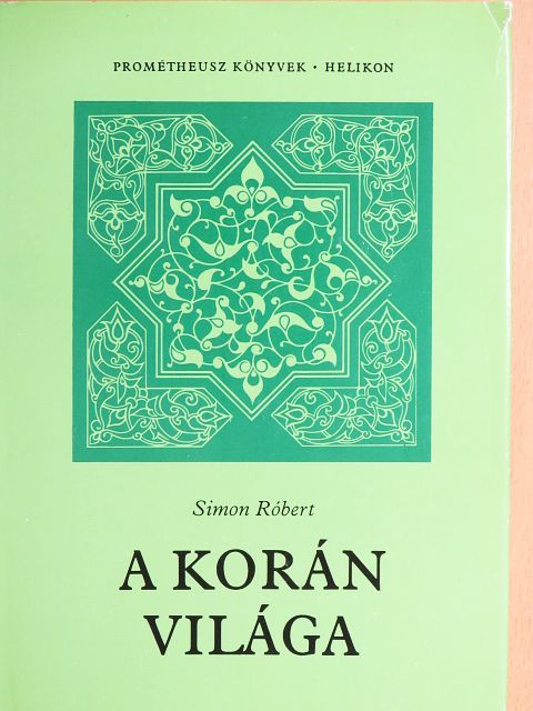 Simon Róbert - A Korán világa [antikvár]
