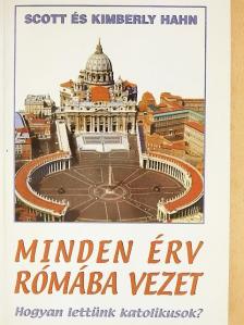 Kimberly Hahn - Minden érv Rómába vezet [antikvár]