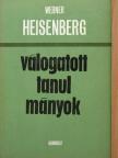 Werner Heisenberg - Válogatott tanulmányok [antikvár]