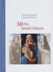 Lohfink, Gerhard, Ludwig Weimer - Mária, Izrael leánya [antikvár]