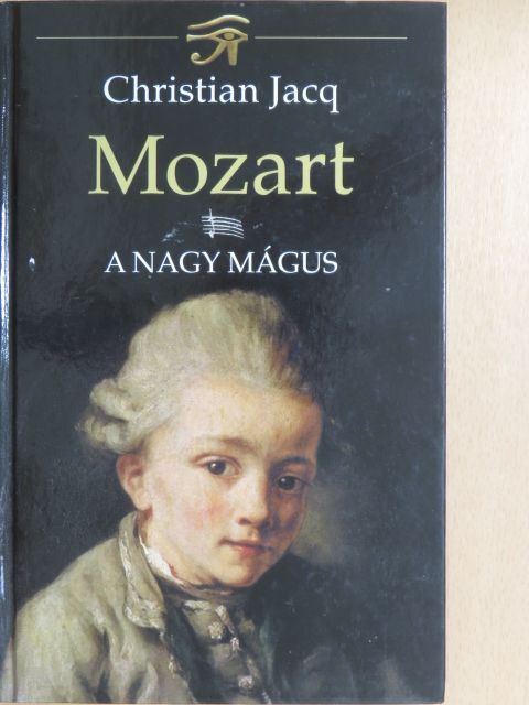 Christian Jacq - Mozart I. [antikvár]