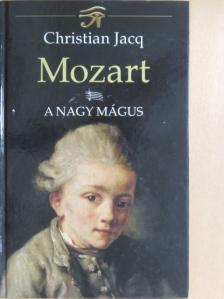 Christian Jacq - Mozart I. [antikvár]