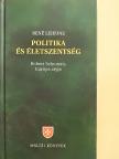 René Lejeune - Politika és életszentség [antikvár]
