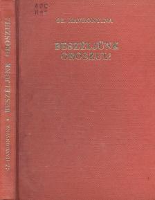 Havronyina, Sz. - Beszéljünk oroszul! [antikvár]