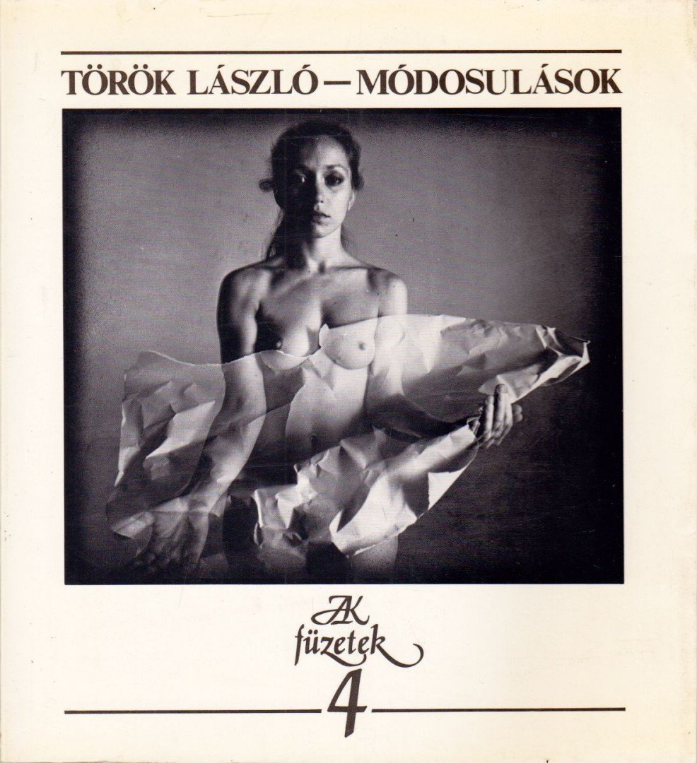 TÖRÖK LÁSZLÓ - Módosulások [antikvár]