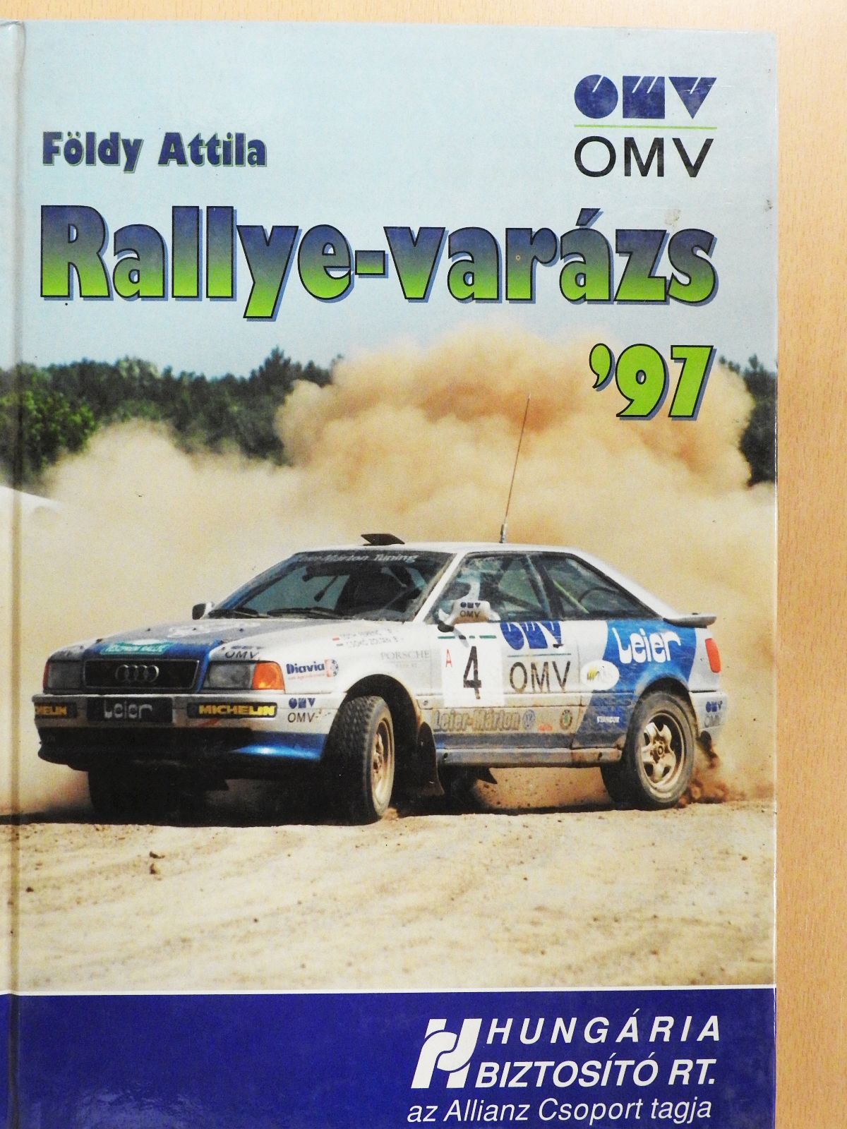 Földy Attila - Rallye-varázs 1997 (dedikált példány) [antikvár]