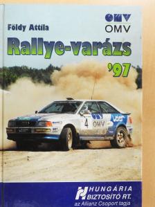 Földy Attila - Rallye-varázs 1997 (dedikált példány) [antikvár]