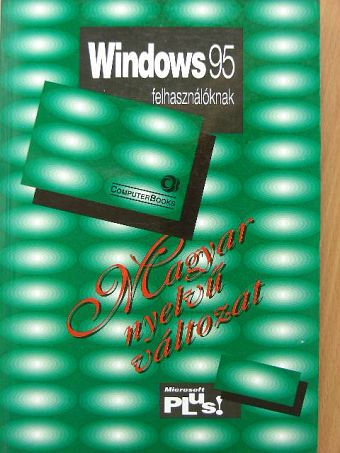 Gyarmati István - Windows 95 felhasználóknak [antikvár]