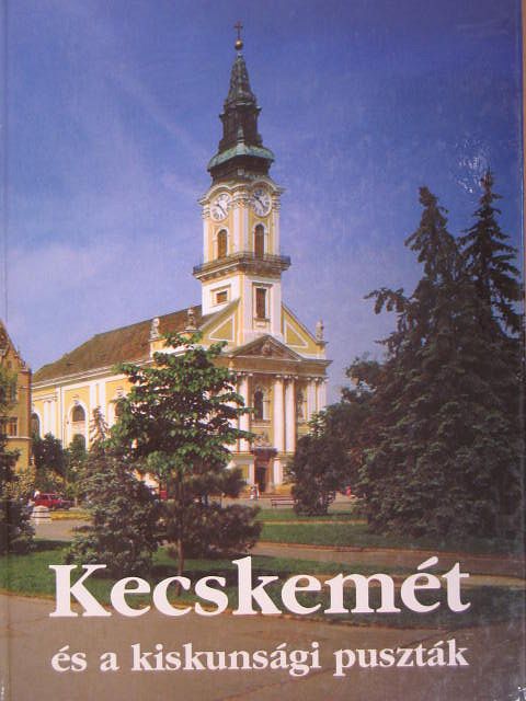 Dr. Lovas Dániel - Kecskemét és a kiskunsági puszták [antikvár]