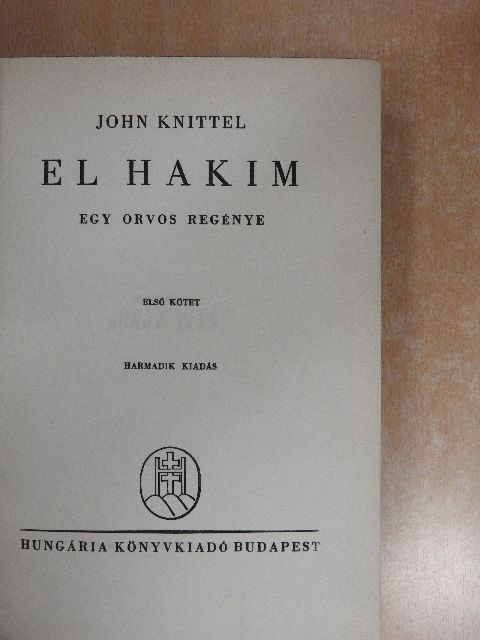 John Knittel - El hakim I-II. [antikvár]