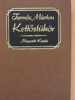 Tarnóc Márton - Kettőstükör [antikvár]