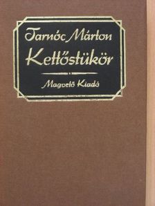 Tarnóc Márton - Kettőstükör [antikvár]