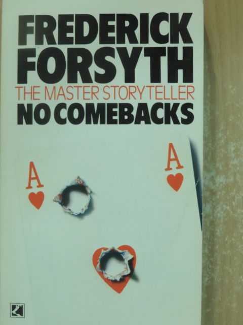 Frederick Forsyth - No comebacks [antikvár]