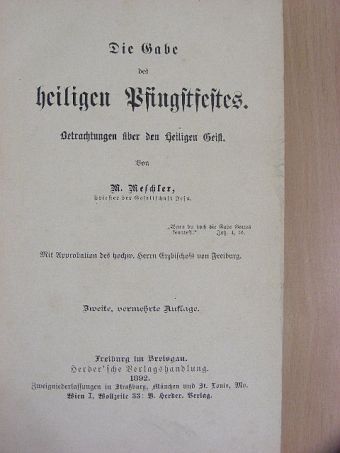 Moritz Meschler - Die Gabe des heiligen Pfingstfestes (gótbetűs) [antikvár]