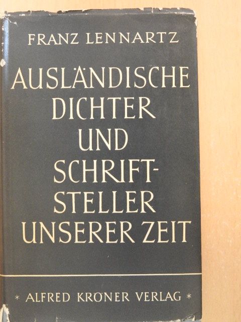 Franz Lennartz - Ausländische Dichter und Schriftsteller unserer Zeit [antikvár]