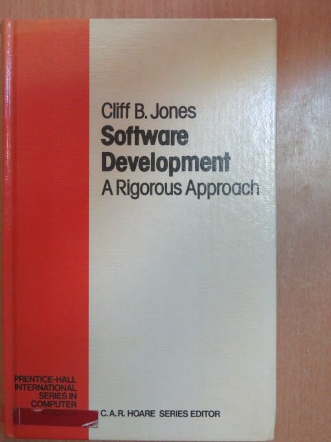 Cliff B. Jones - Software Development: A Rigorous Approach [antikvár]