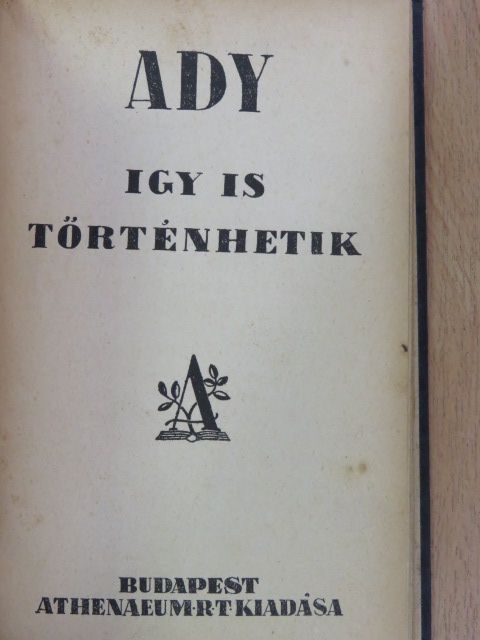 Ady Endre - Igy is történhetik [antikvár]