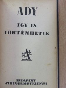 Ady Endre - Igy is történhetik [antikvár]