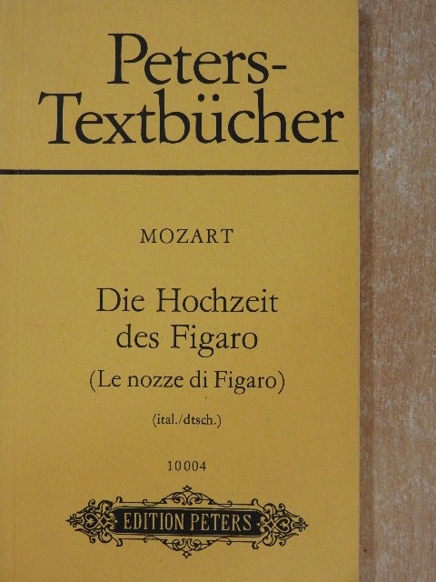 Lorenzo Da Ponte - Die Hochzeit des Figaro/Le nozze di Figaro [antikvár]