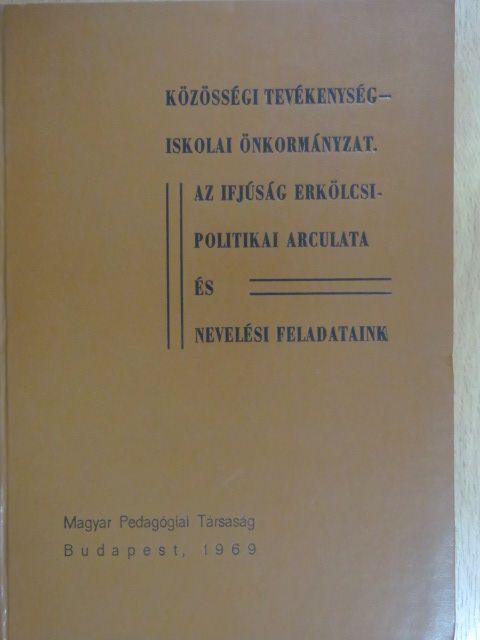 Bakonyi Pál - Közösségi tevékenység - iskolai önkormányzat [antikvár]
