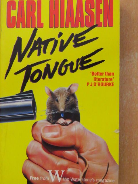 Carl Hiaasen - Native Tongue [antikvár]