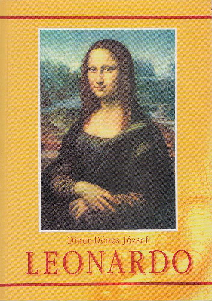 Diner- Dénes józsef - Leonardo da Vinci és a Renaissance kialakulása [antikvár]