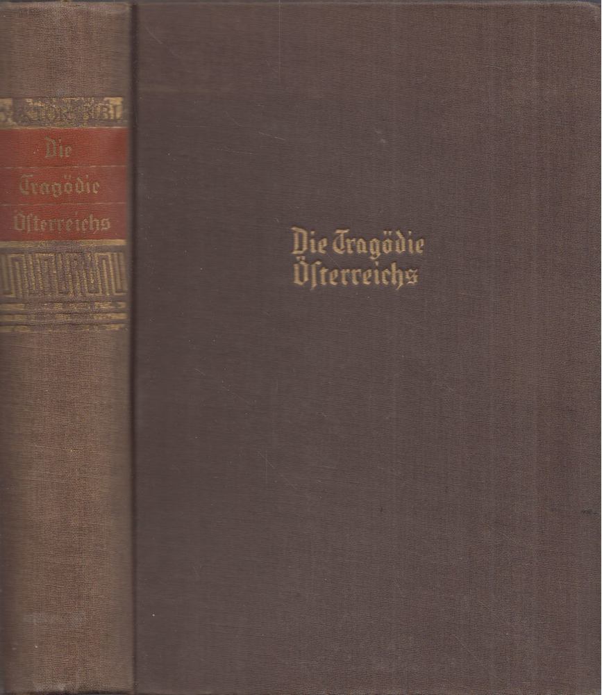 Viktor Bibl - Die Tragödie Österreichs [antikvár]