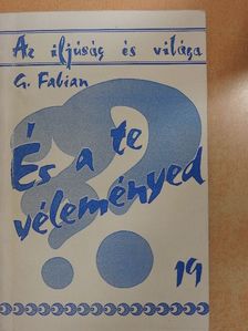 Georg Fabian - És a te véleményed? [antikvár]