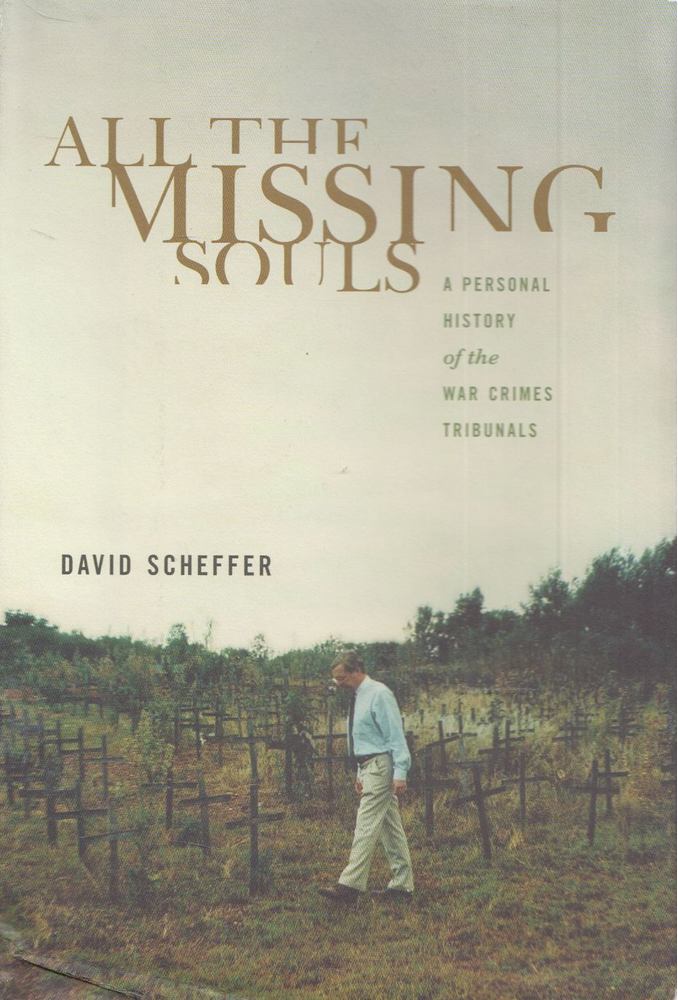 David Scheffer - All the Missing Souls: A Personal History of the War Crimes Tribunals [antikvár]