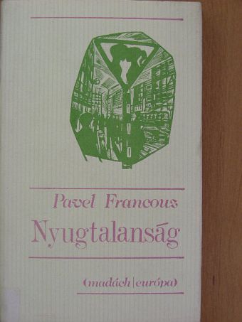 Pavel Francouz - Nyugtalanság [antikvár]