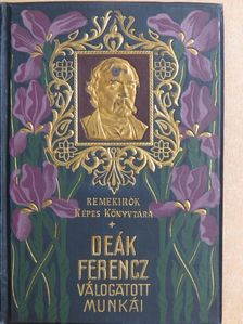 Deák Ferencz - Deák Ferencz válogatott munkái [antikvár]