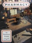 David L. Cowen - Pharmacy: an illustrated history [antikvár]