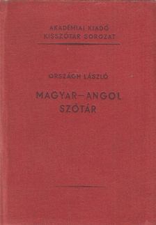 ORSZÁGH LÁSZLÓ - Magyar-angol szótár [antikvár]