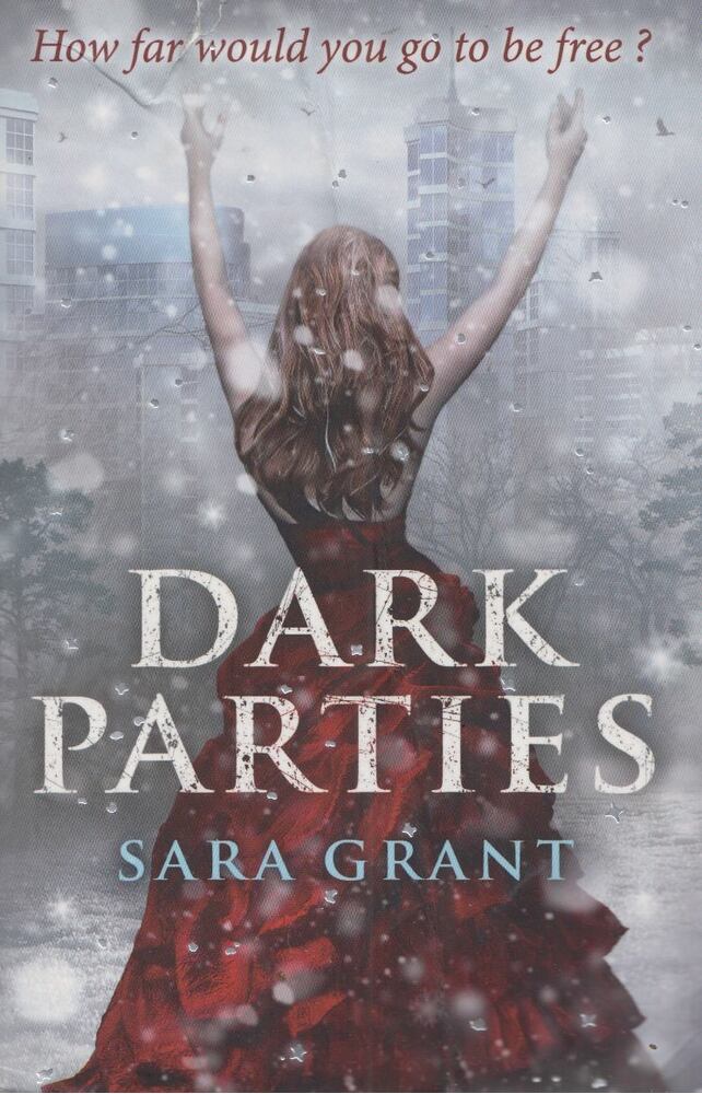Sara Grant - Dark Parties [antikvár]