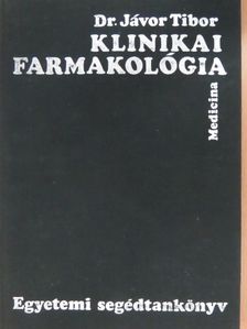Dr. Jávor Tibor - Klinikai farmakológia [antikvár]
