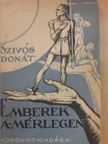 Szivós Donát - Emberek a mérlegen [antikvár]